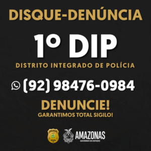 Imagem da notícia - PC-AM disponibiliza número do disque-denúncia do 1° DIP para denúncias