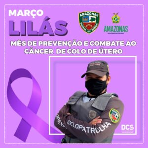 Imagem da notícia - PM participa de campanha ‘Março Lilás’ de combate ao câncer de colo uterino