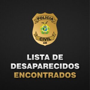 Imagem da notícia - PC-AM divulga lista de nomes das pessoas encontradas em junho
